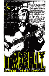 Leadbelly - Poster by Ricardo Levins Morales