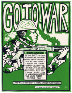 Go to War - Antiwar Recruitment Satire Poster by Ricardo Levins Morales