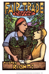 Fair Trade Coffee - Poster by Ricardo Levins Morales