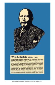 WEB DuBois biographical portrait poster by Ricardo Levins Morales art studio