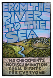 From the River to the Sea - Poster by Jewish Puerto Rican artist/activist Ricardo Levins Morales.