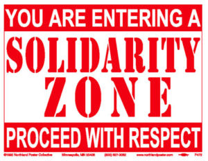 Solidarity Zone - Workplace Shop Floor Poster by Ricardo Levins Morales