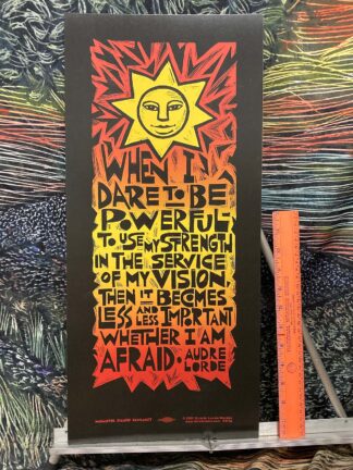 Dare to be Powerful - Audre Lorde poster by Ricardo Levins Morales