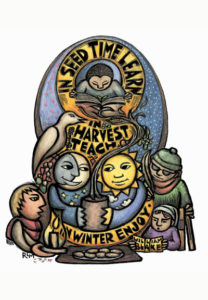 In Seed Time, In Harvest, In Winter - William Blake Quote, Poster by Ricardo Levins Morales